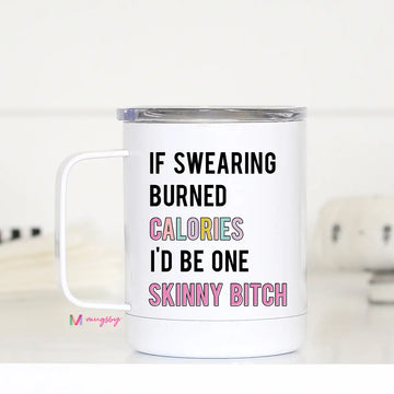 MUGSBY IF SWEARING BURNED CALORIES TRAVEL CUP