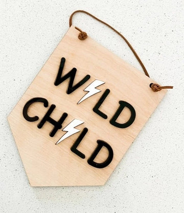 WILD CHILD WOOD SIGN | BABY
