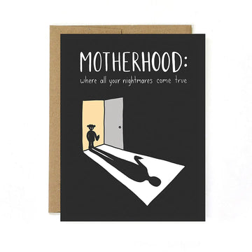 NEW MOM CARD | WHERE ALL YOUR NIGHTMARES COME TRUE