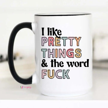 MUGSBY I LIKE PRETTY THINGS MUG