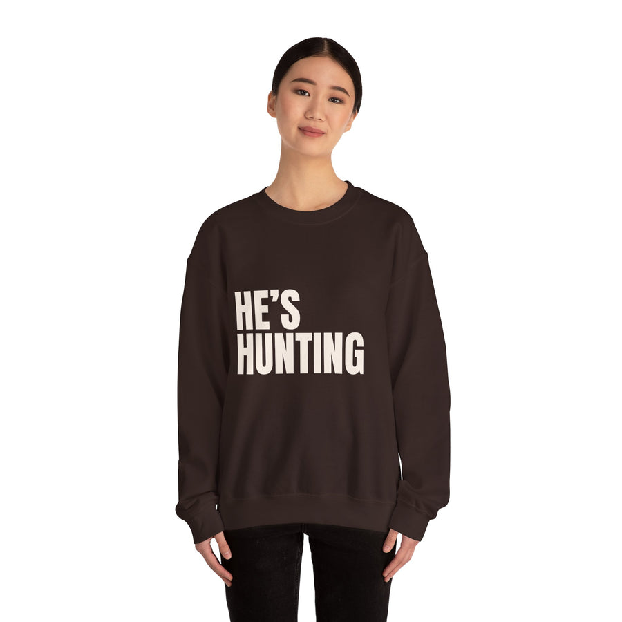 HE'S HUNTING CREWNECK SWEATSHIRT | VARIOUS COLORS