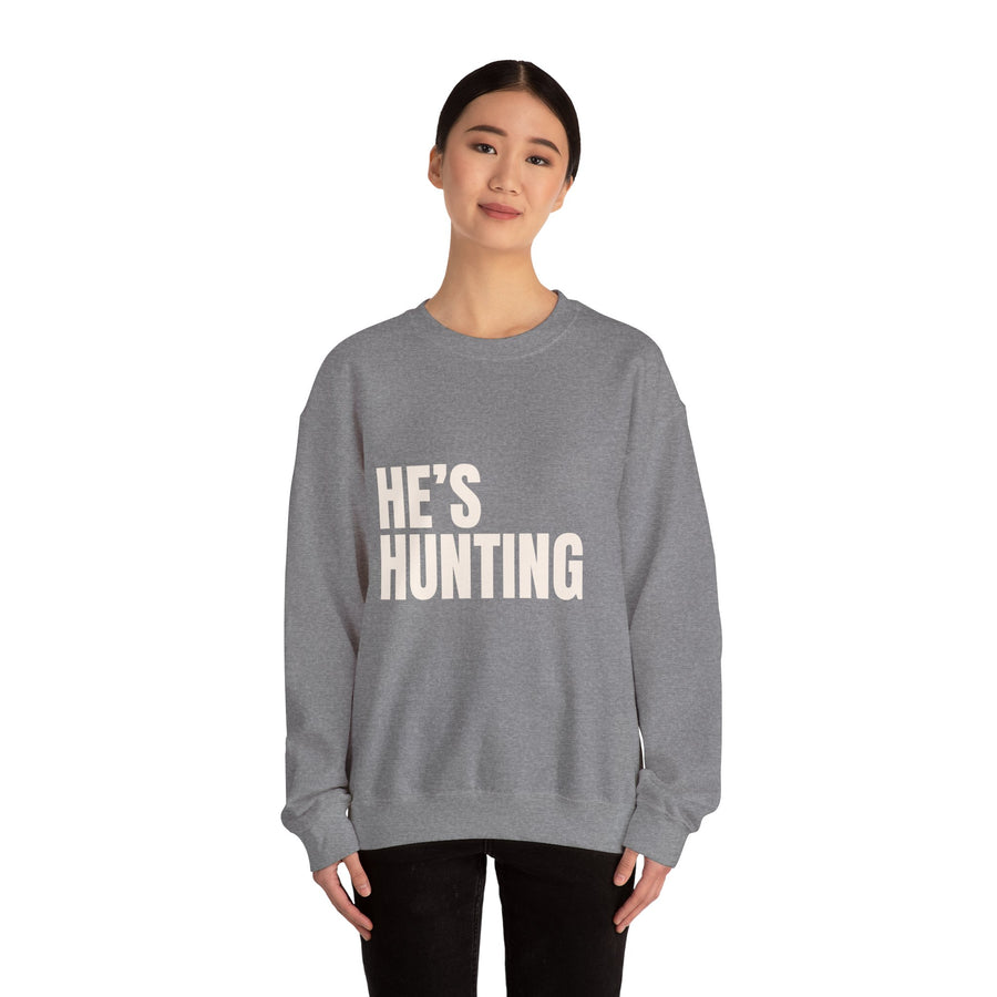 HE'S HUNTING CREWNECK SWEATSHIRT | VARIOUS COLORS