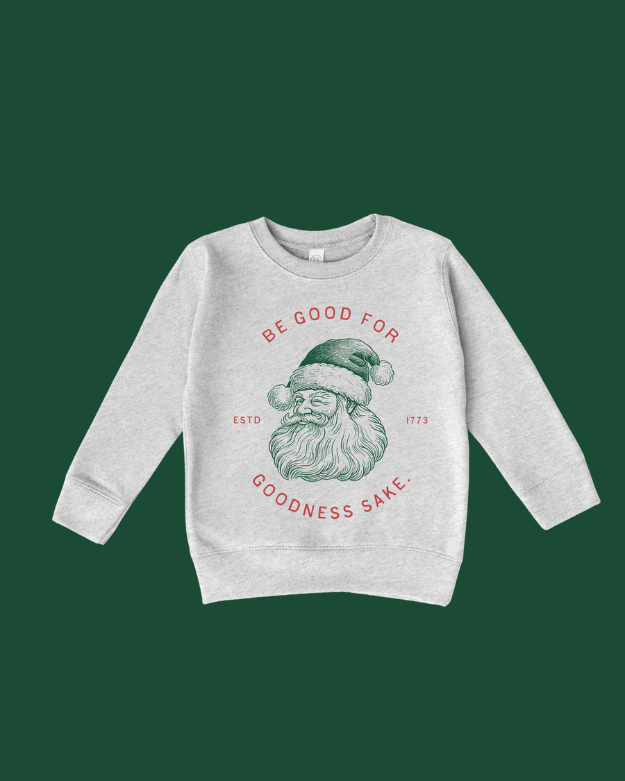 Be Good For Goodness Sake! Tee/Pullover