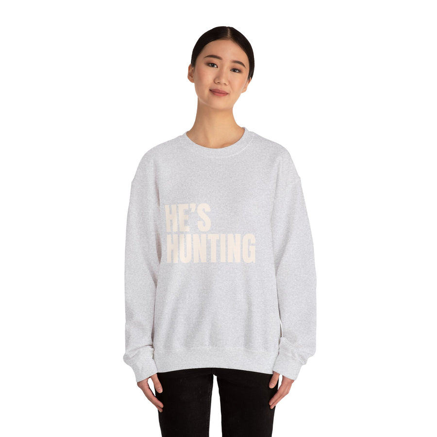 HE'S HUNTING CREWNECK SWEATSHIRT | VARIOUS COLORS