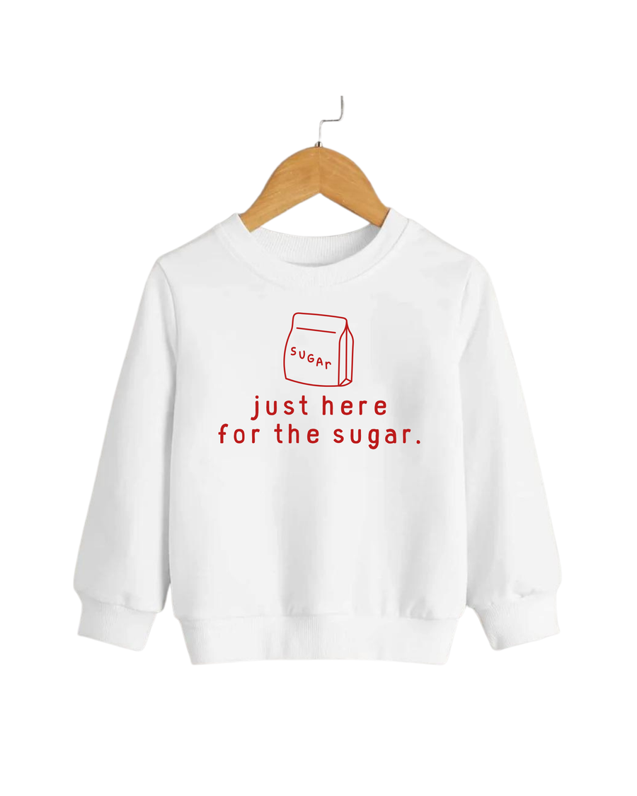 Just Here For the Sugar Tee/Pullover
