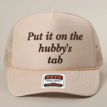 PUT IT ON MY HUBBY'S TAB FOAM TRUCKER HAT | TAN