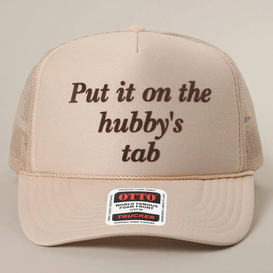 PUT IT ON MY HUBBY'S TAB FOAM TRUCKER HAT | TAN