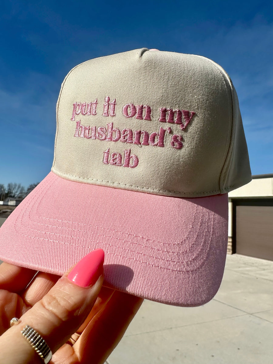 PUT IT ON MY HUSBAND'S TAB HAT | PINK