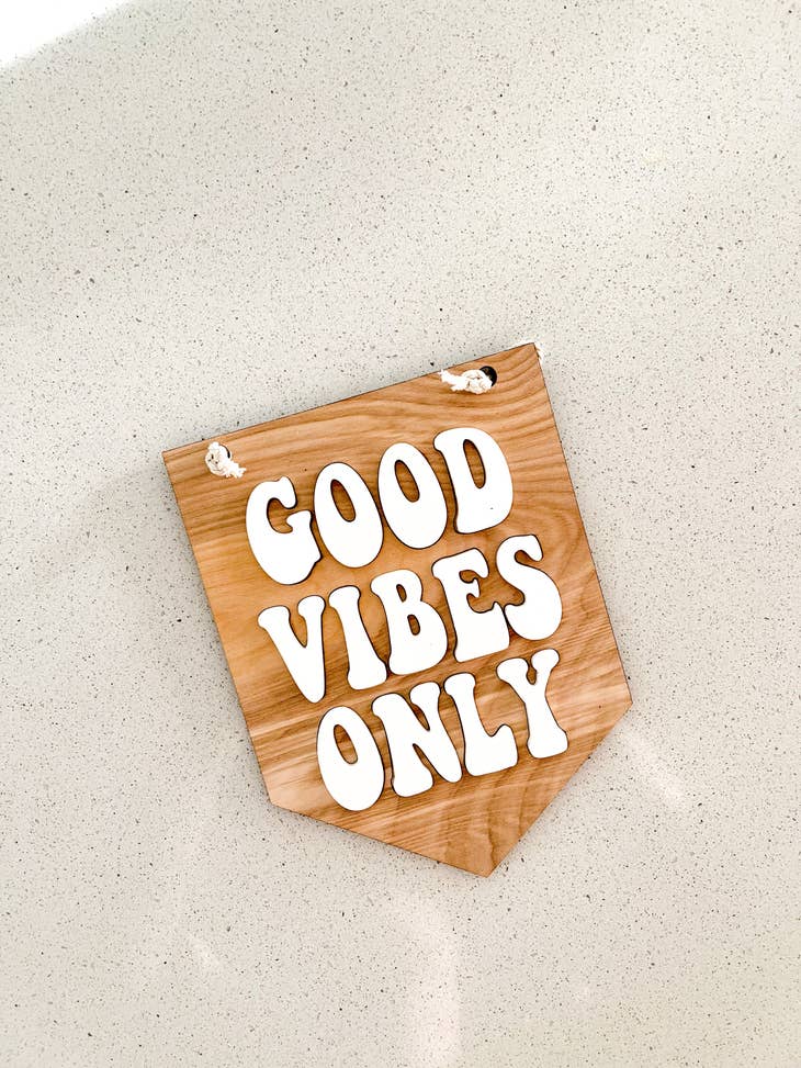 GOOD VIBES ONLY WOOD SIGN | BABY