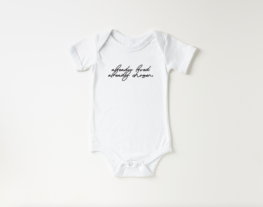 Already Loved, Already Chosen Onesie