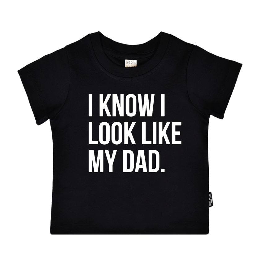 SAVED BY GRACE I know I look like my dad KIDS TEE (COLLECTIVE)