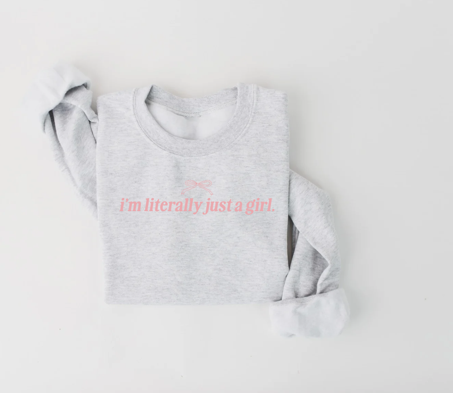 SAVED BY GRACE I'm literally just a girl Pullover (COLLECTIVE