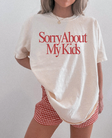 SAVED BY GRACE Sorry About My Kids Tee (COLLECTIVE)