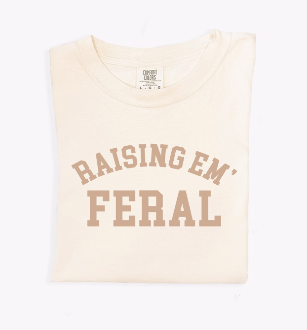 Raising Em Feral Tee