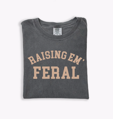 Raising Em Feral Tee