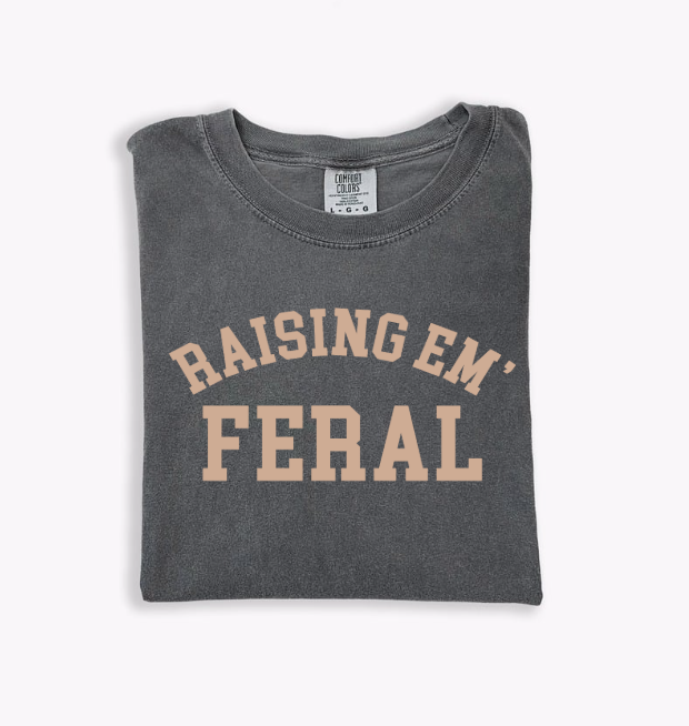 Raising Em Feral Tee