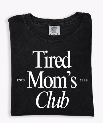 SAVED BY GRACE Tired Mom's Club Tee (COLLECTIVE)