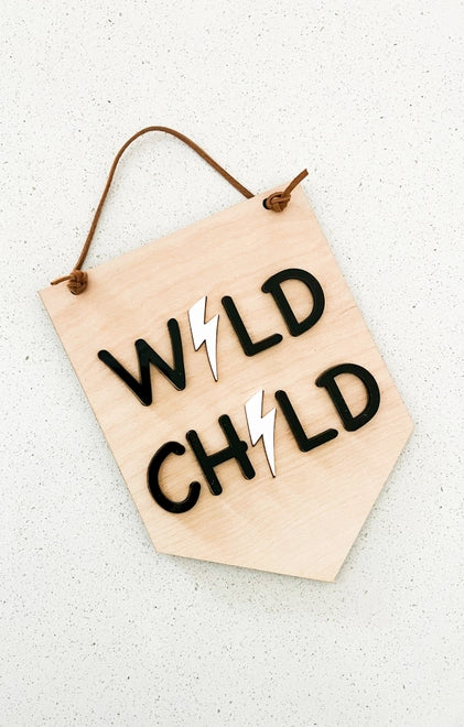WILD CHILD WOOD SIGN | BABY