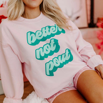 MUGSBY BETTER NOT POUT WOMEN'S SWEATSHIRT | PINK