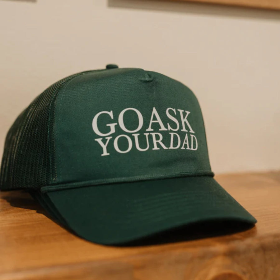 GO ASK YOUR DAD TRUCKER HAT | GREEN