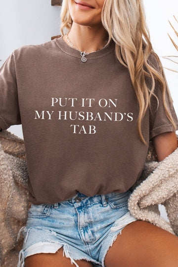 PUT IT ON MY HUSBAND'S TAB TSHIRT | ESPRESSO