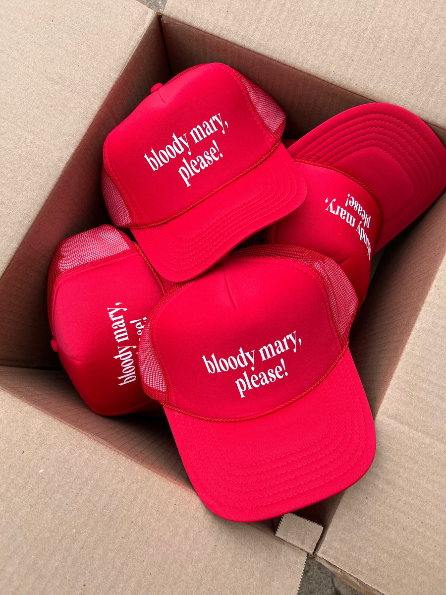 Bloody Mary Please Trucker Hat
