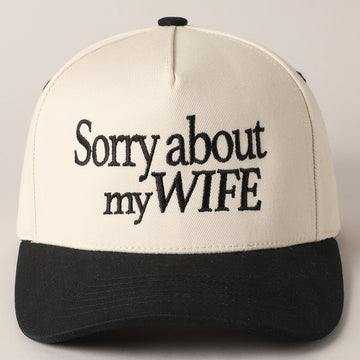 (PRE-ORDER) SORRY ABOUT MY WIFE HAT | BLACK