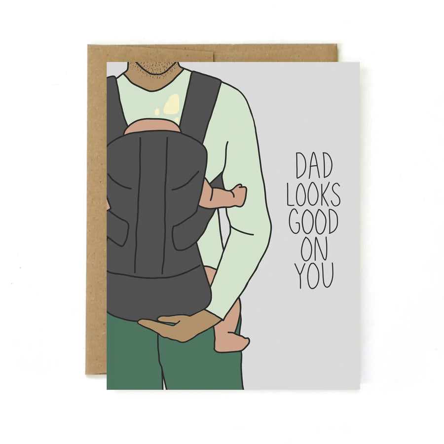 NEW DAD CARD | DAD LOOKS GOOD ON YOU