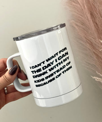 LM I CAN'T WAIT FOR THE DAY TRAVEL MUG